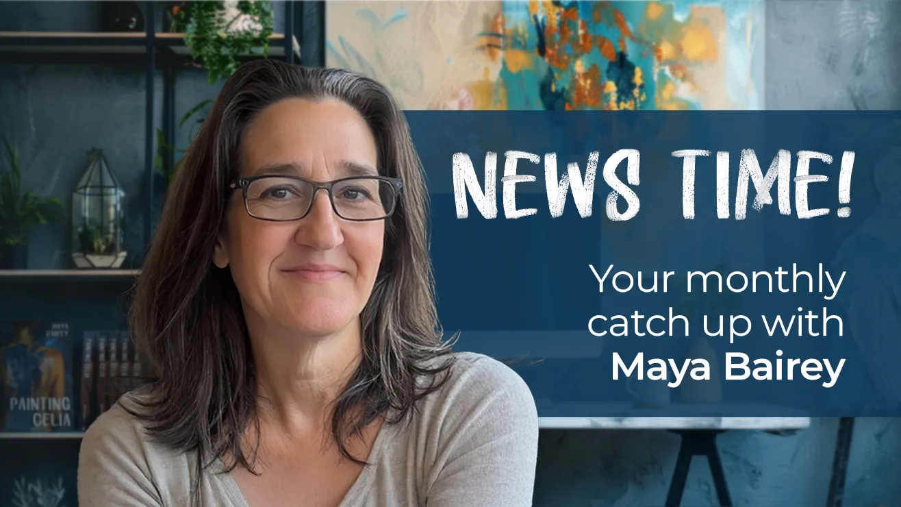 A woman with shoulder-length medium-brown hair and glasses smiles warmly at the camera. She is seated in a cozy room with leafy plants, colorful artwork, and books in the background. Text on the image reads: “News Time! Your monthly catch up with Maya Bairey.”